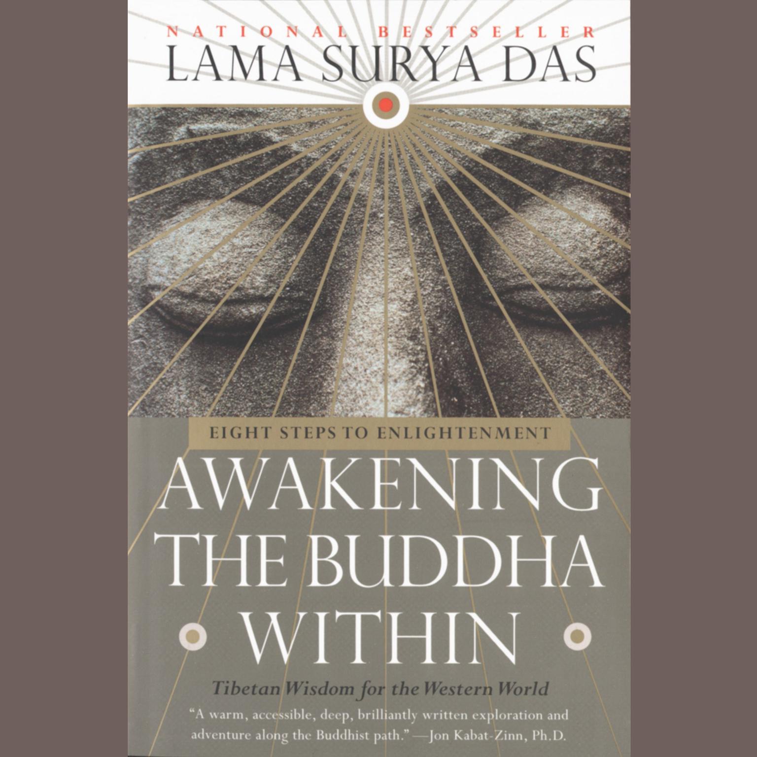 Awakening the Buddha Within (Abridged): Eight Steps to Enlightenment Audiobook, by Surya Das