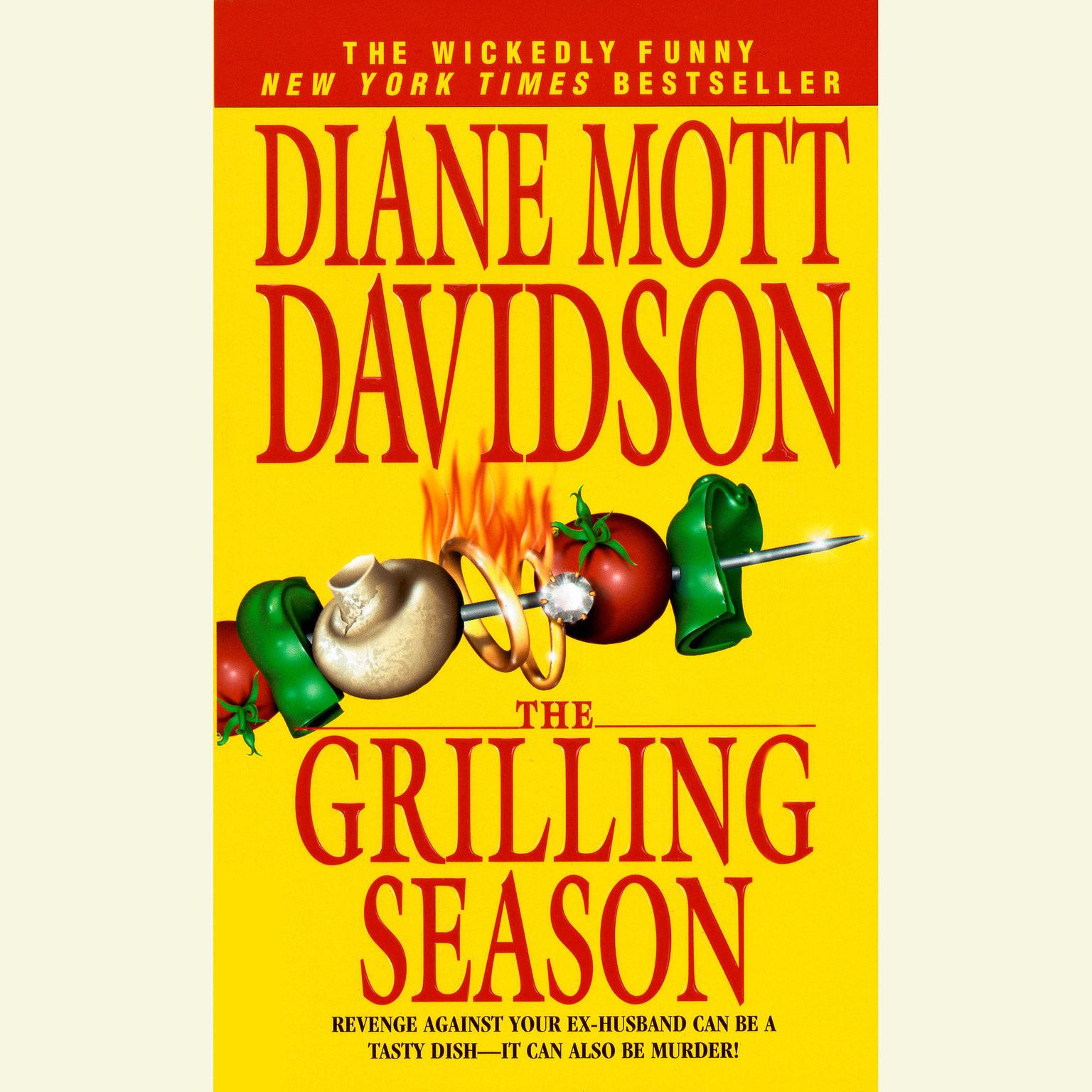 The Grilling Season (Abridged): A Culinary Mystery (The Goldy Bear Culinary Mystery Series) Audiobook, by Diane Mott Davidson
