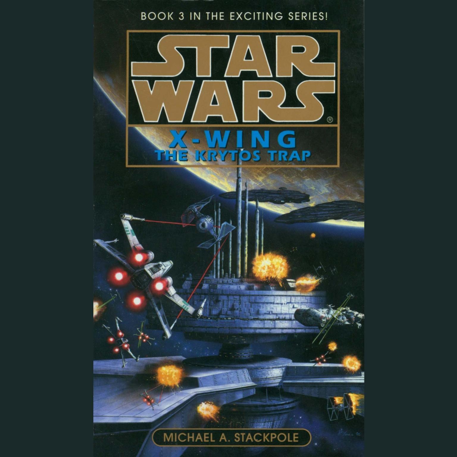 Star Wars: X-Wing: The Krytos Trap (Abridged): Book 3 Audiobook, by Michael A. Stackpole