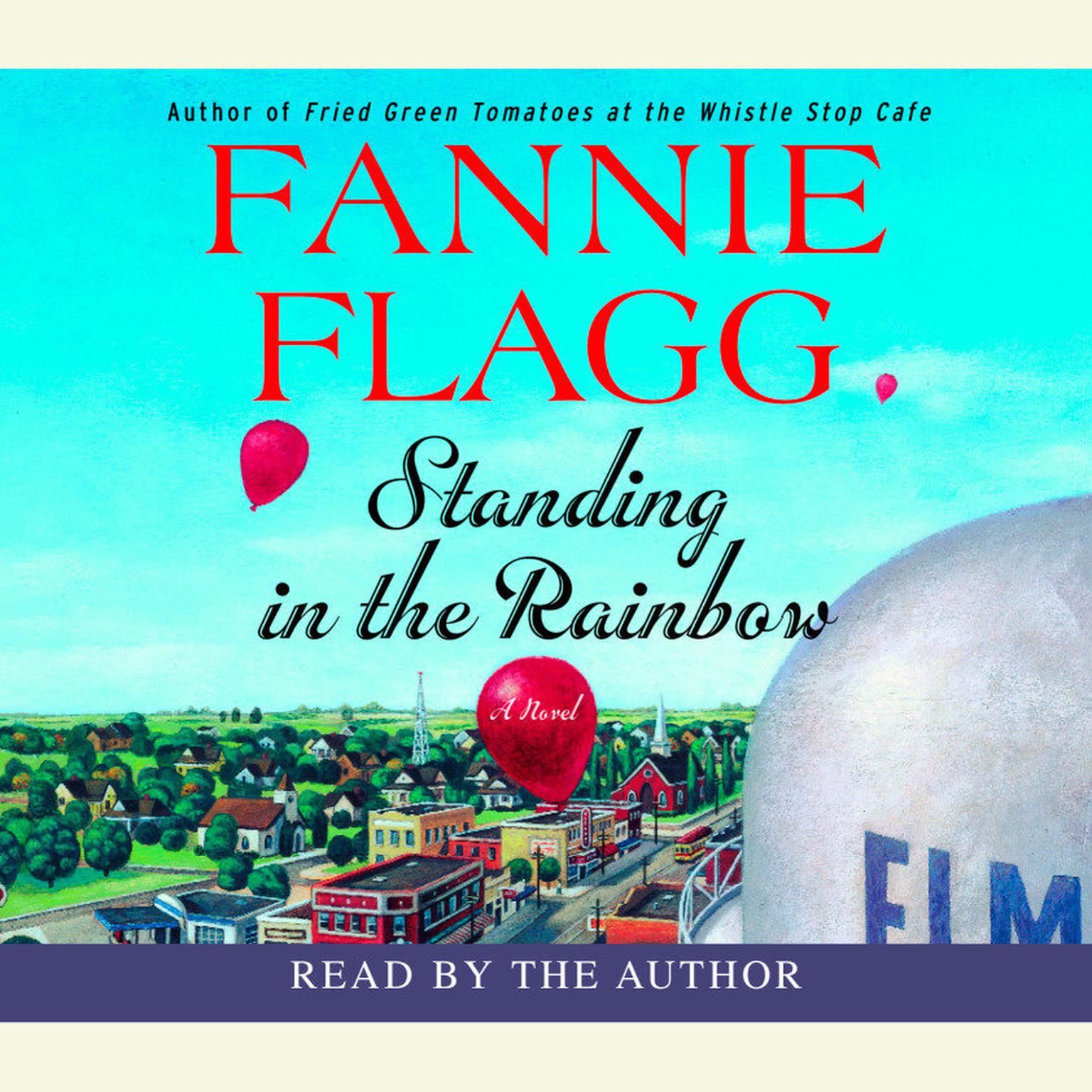 Standing in the Rainbow (Abridged): A Novel Audiobook, by Fannie Flagg