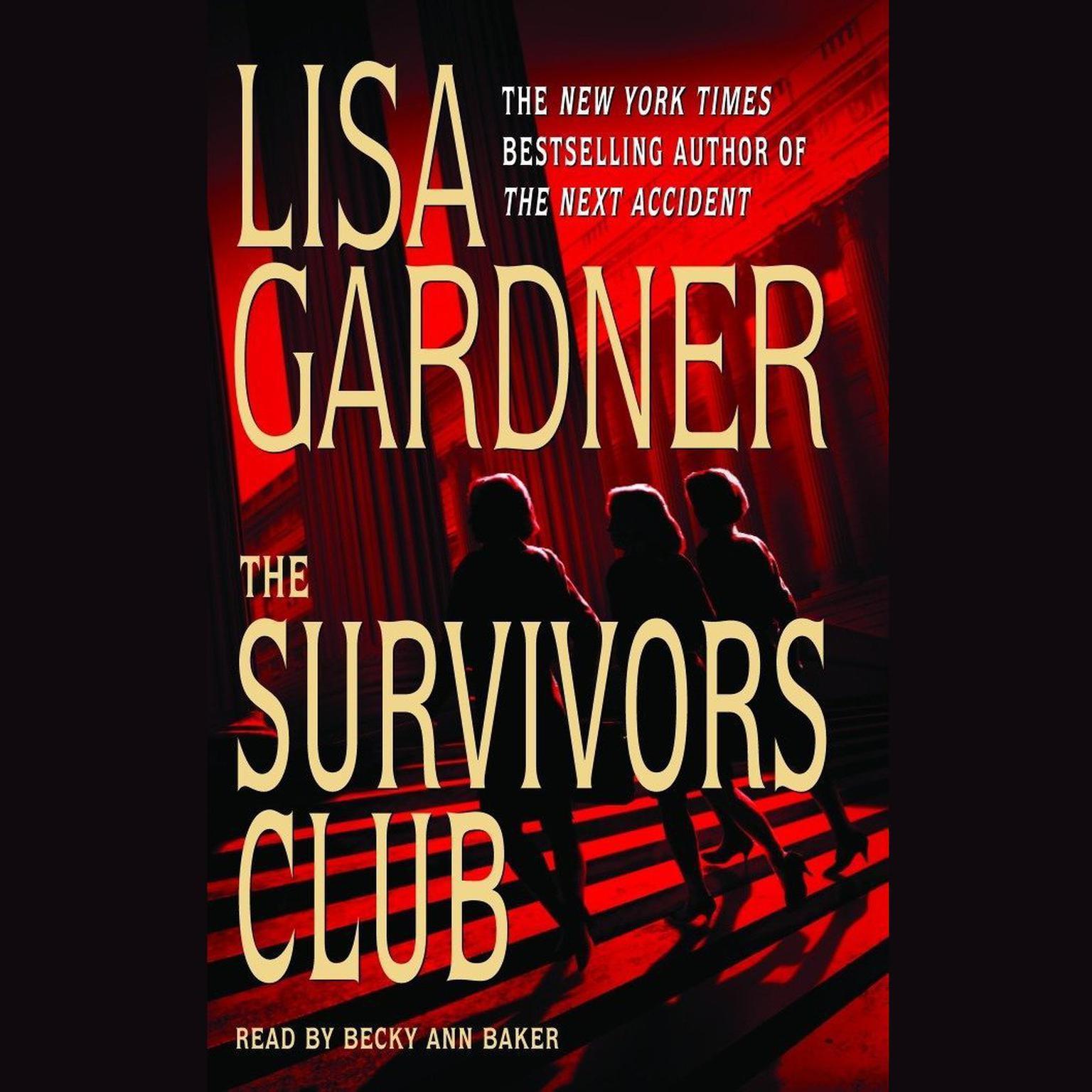 The Survivors Club: A Thriller (Abridged): A Thriller Audiobook, by Lisa Gardner