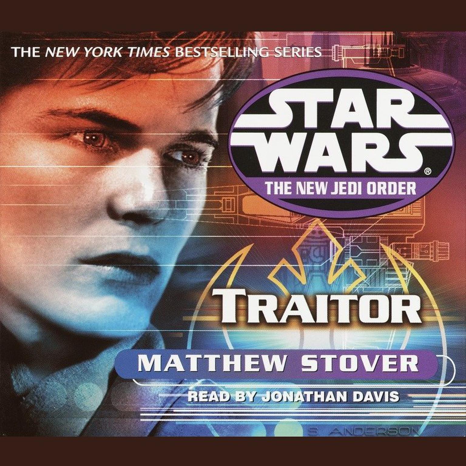 Star Wars: The New Jedi Order: Traitor (Abridged): Book 13 Audiobook, by Matthew Stover