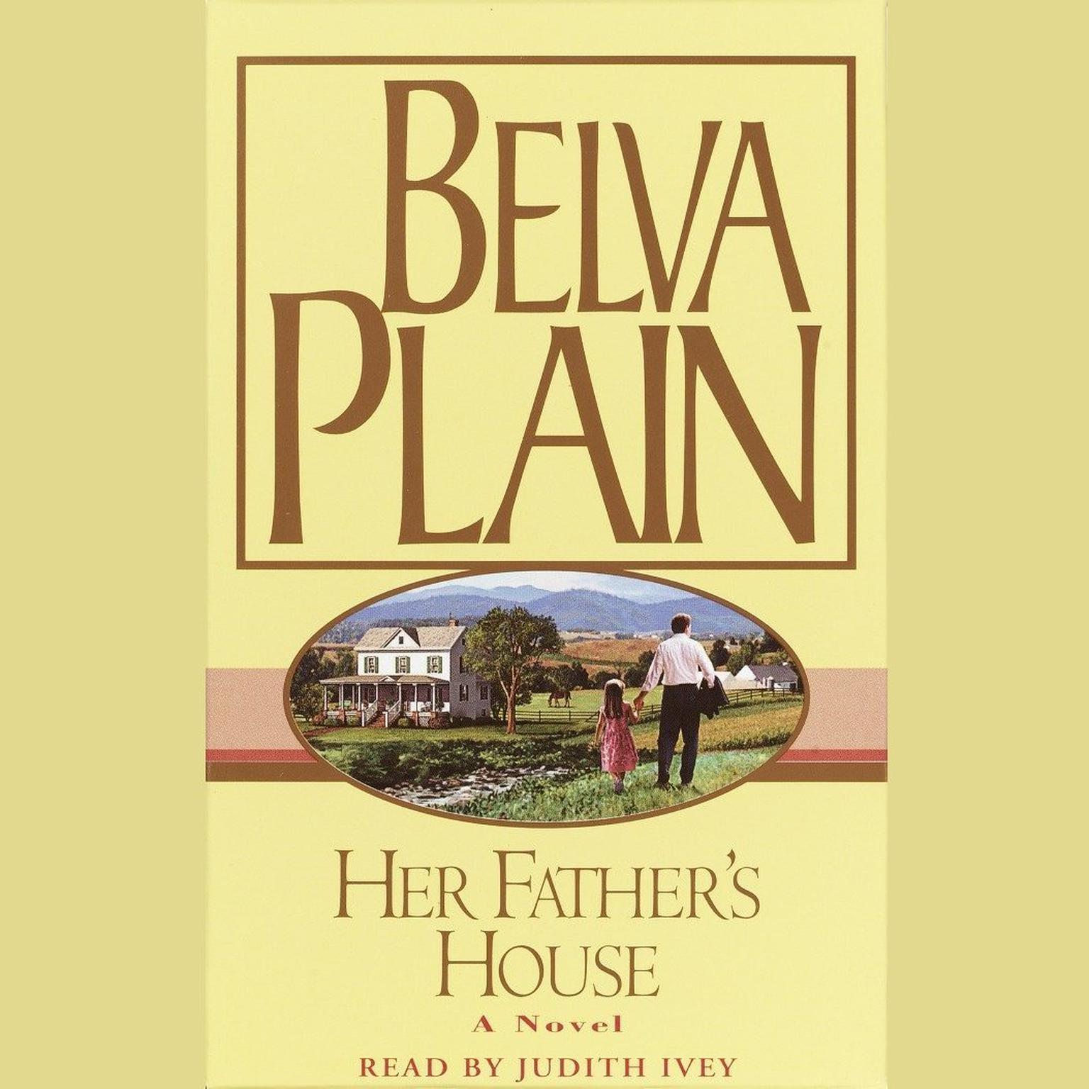 Her Fathers House (Abridged) Audiobook, by Belva Plain