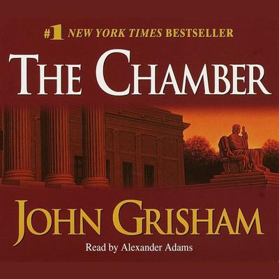 The Chamber: A Novel Audiobook, by 