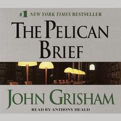 The Pelican Brief Audiobook, by John Grisham