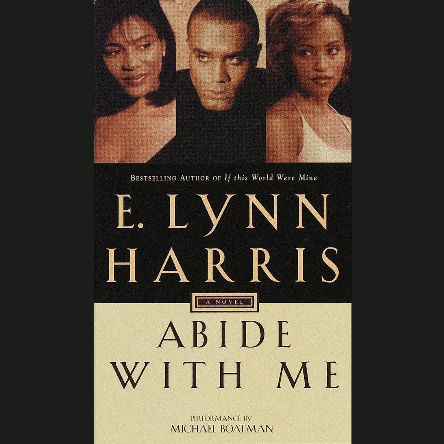 Abide With Me (Abridged): A Novel Audiobook, by E. Lynn Harris