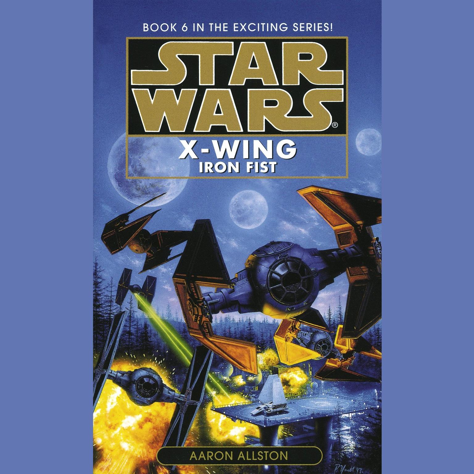 Star Wars: X-Wing: Iron Fist (Abridged): Book 6 Audiobook, by Aaron Allston