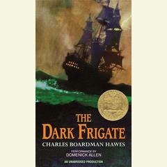 The Dark Frigate Audiobook, by Charles Boardman Hawes