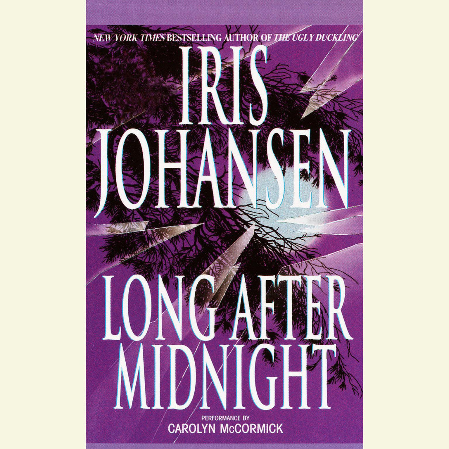 Long After Midnight (Abridged) Audiobook, by Iris Johansen
