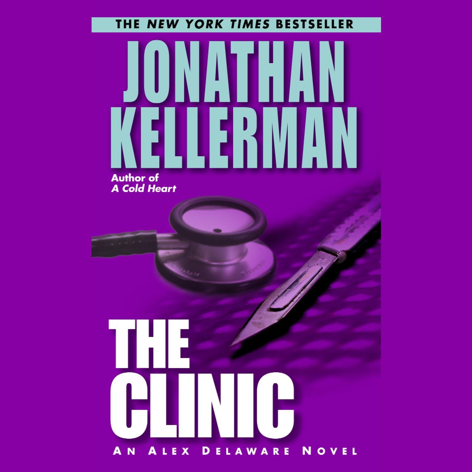 The Clinic (Abridged): An Alex Delaware Novel Audiobook, by Jonathan Kellerman