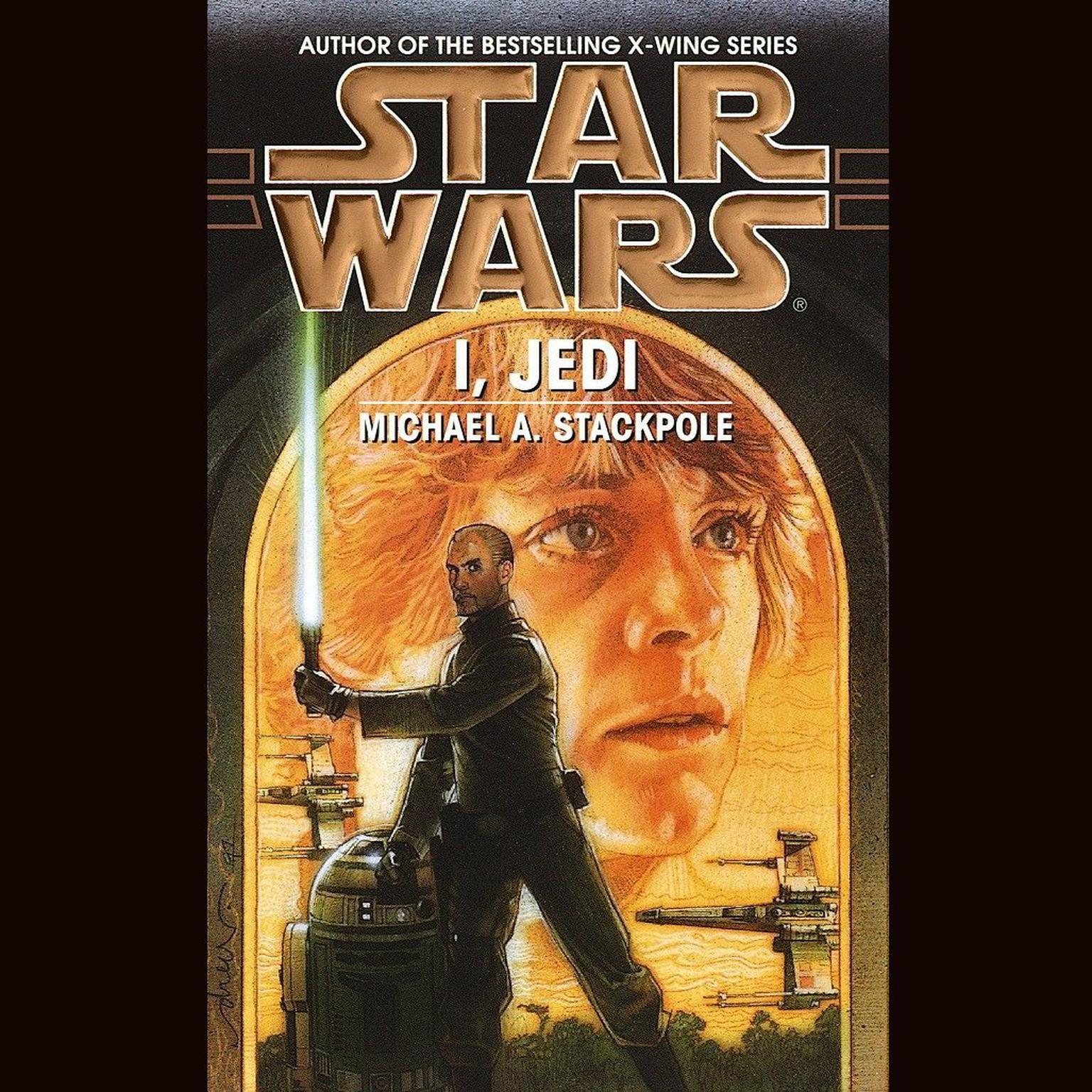 Star Wars: I, Jedi (Abridged) Audiobook, by Michael A. Stackpole