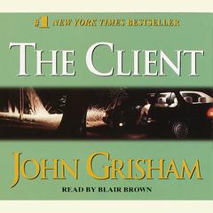 The Client: A Novel Audiobook, by John Grisham