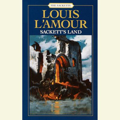 Sacketts Land Audiobook, by Louis L’Amour