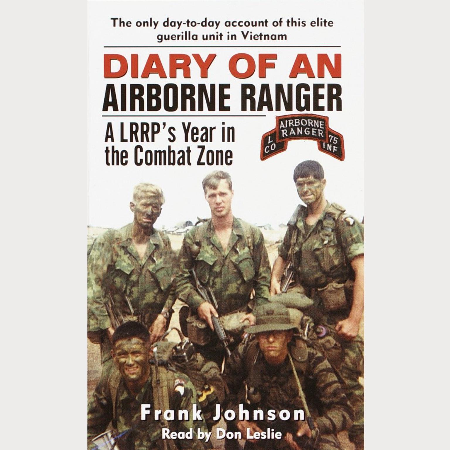 Diary of an Airborne Ranger (Abridged): A LRRPs Year in the Combat Zone Audiobook, by Frank Johnson