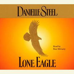 Lone Eagle Audiobook, by Danielle Steel