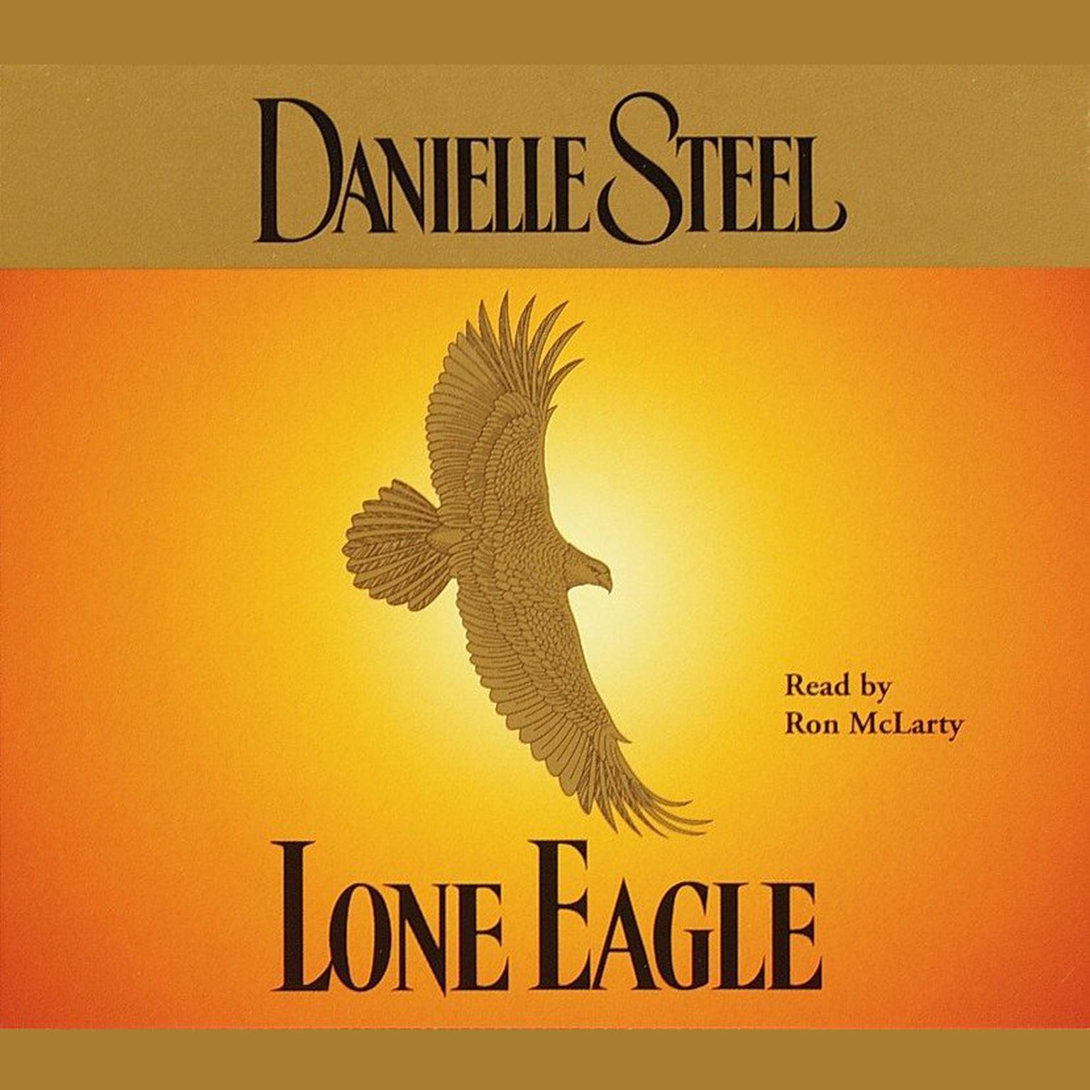Lone Eagle Audiobook, by Danielle Steel