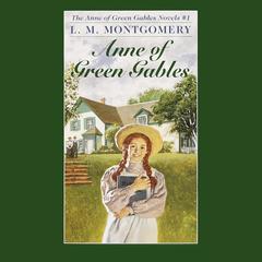 Anne of Green Gables Audibook, by L. M. Montgomery