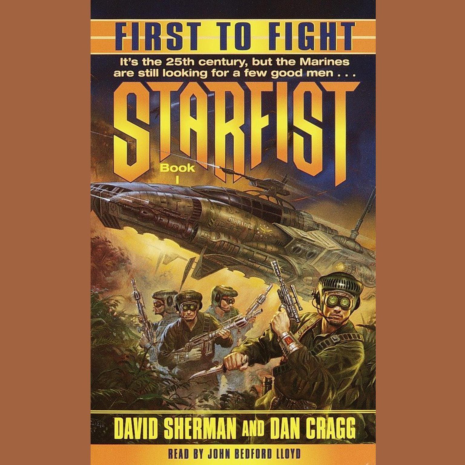 Starfist: First to Fight (Abridged): Starfist, Book I Audiobook, by David Sherman