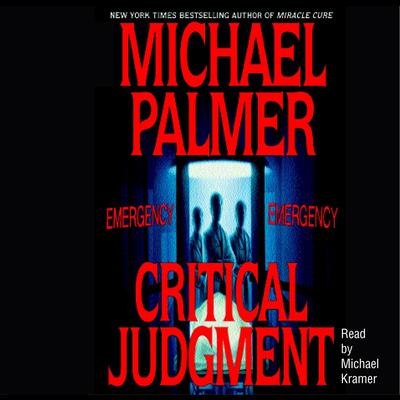 Critical Judgment Audibook, by Michael Palmer