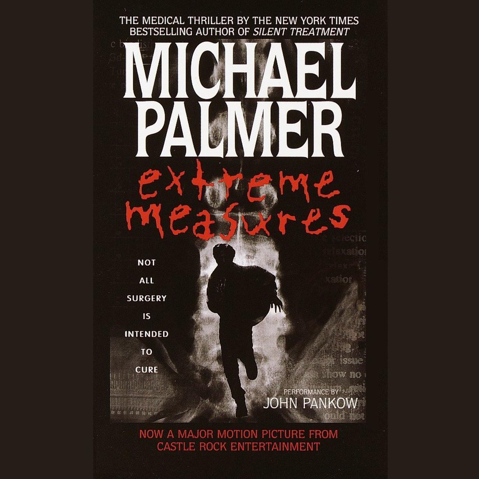 Extreme Measures (Abridged) Audiobook, by Michael Palmer
