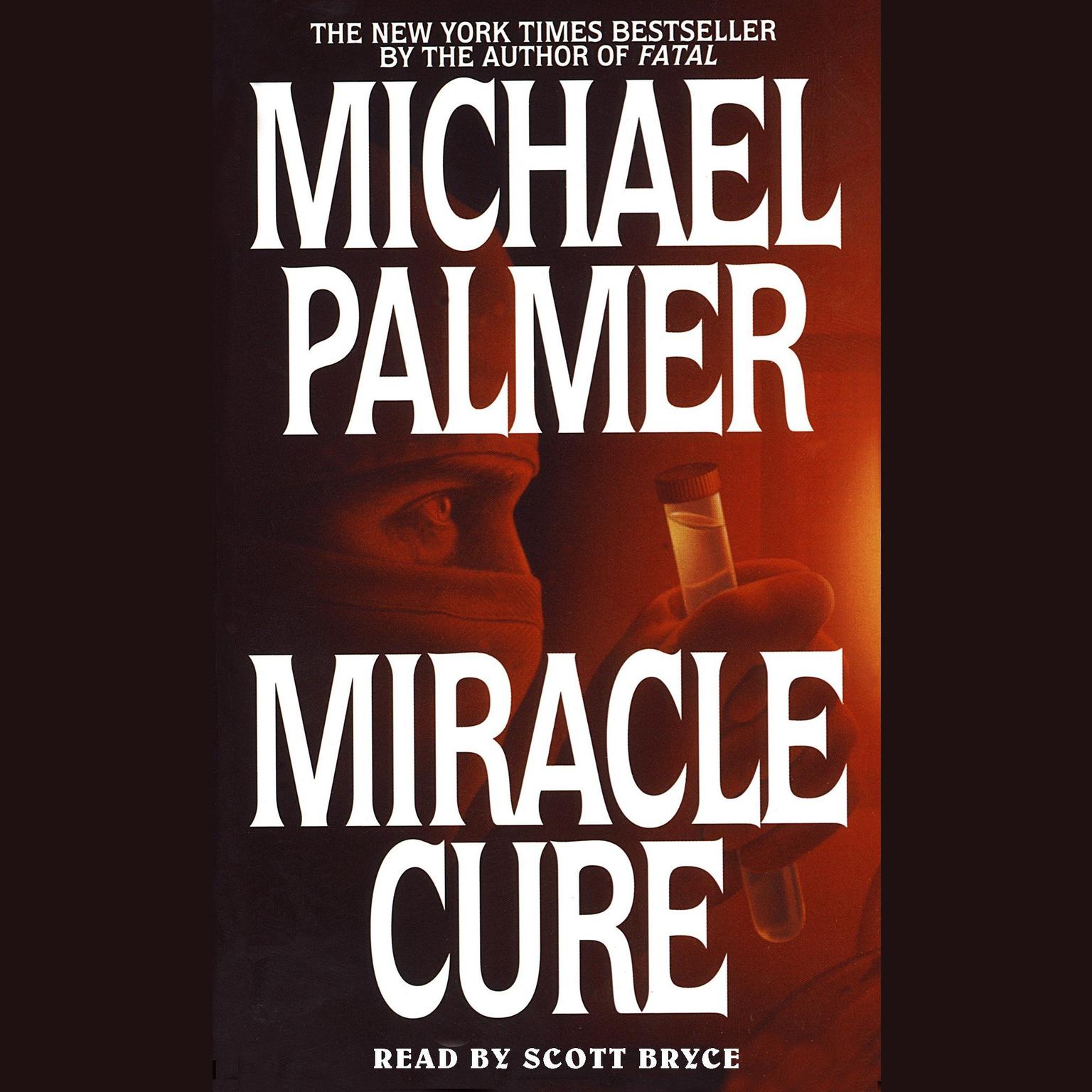 Miracle Cure (Abridged) Audiobook, by Michael Palmer
