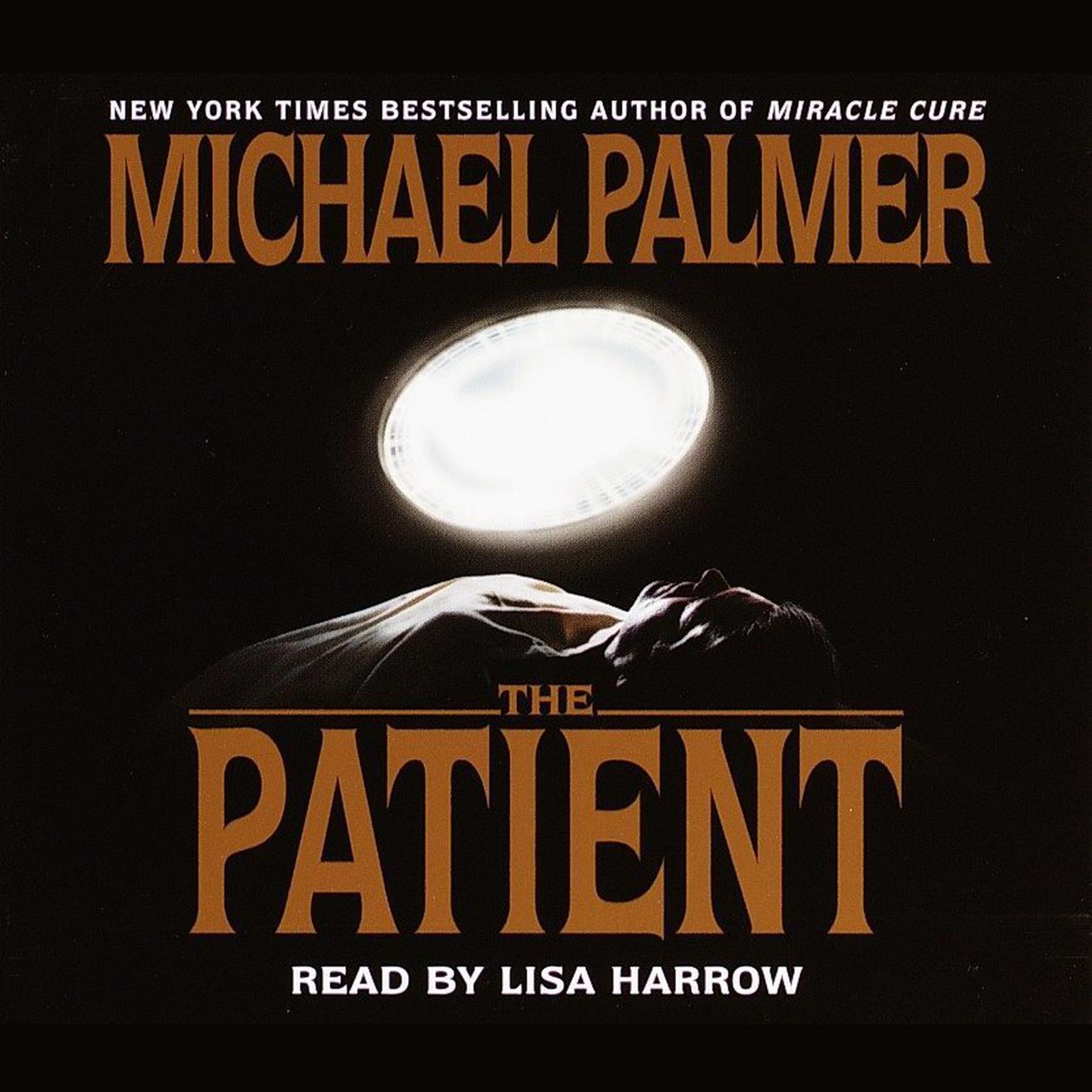 The Patient (Abridged) Audiobook, by Michael Palmer