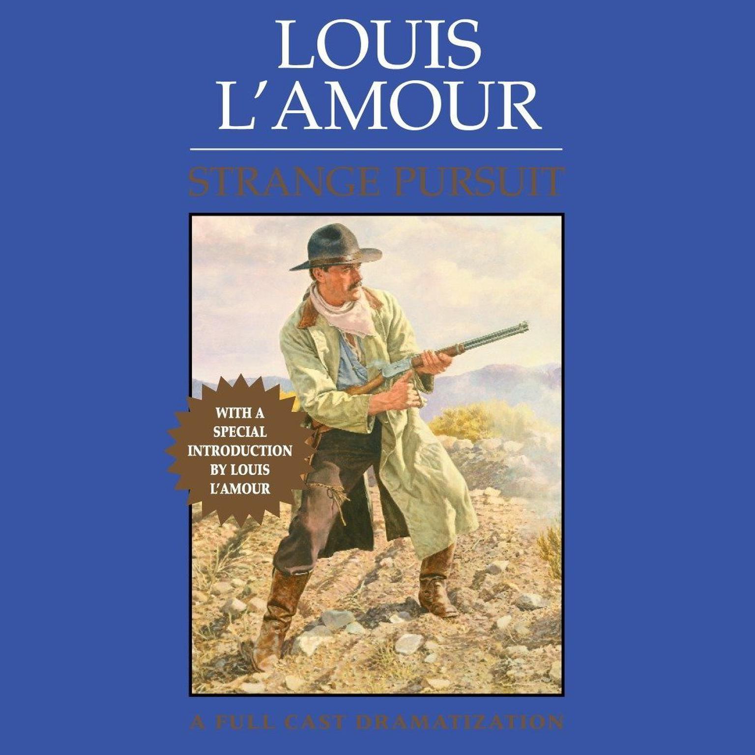Strange Pursuit (Abridged): A Dramatization Audiobook, by Louis L’Amour