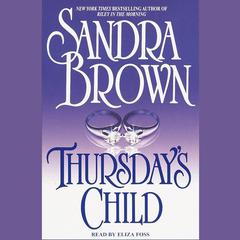Thursdays Child: A Novel Audiobook, by Sandra Brown