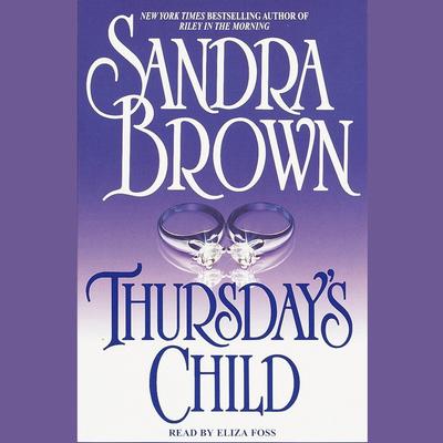 Thursday's Child: A Novel Audiobook, by Sandra Brown