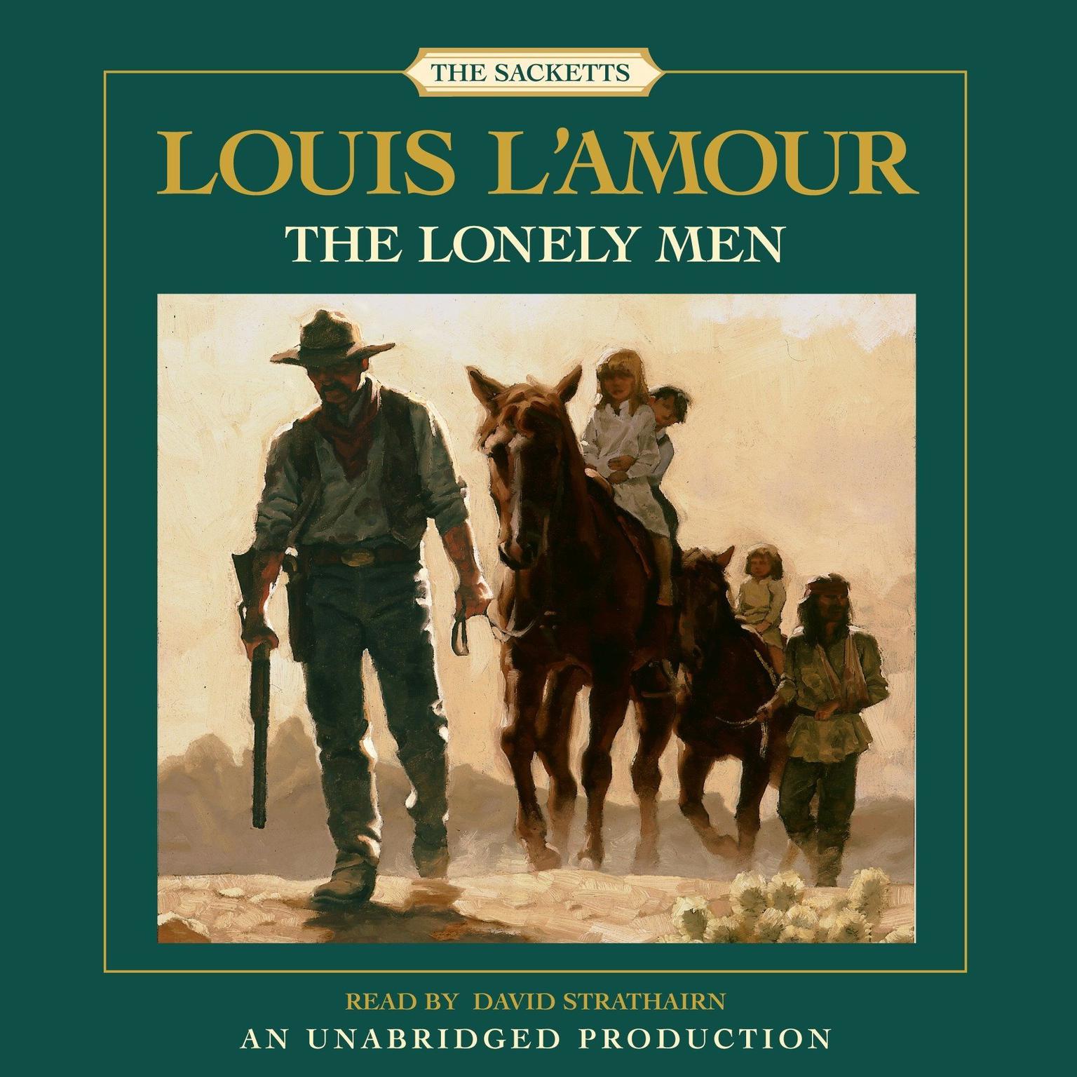 The Lonely Men Audiobook, by Louis L’Amour