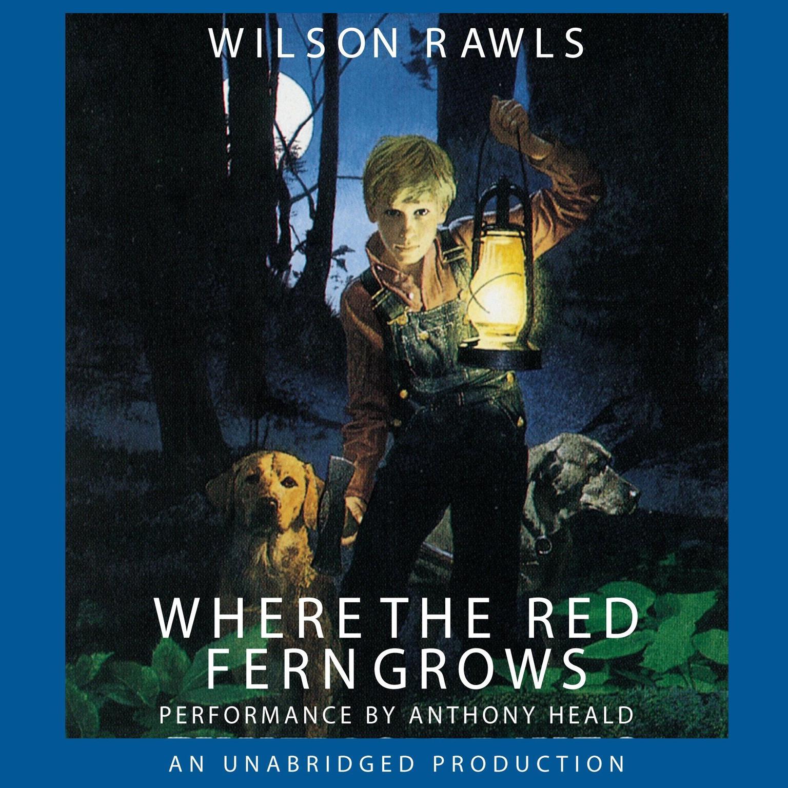 Where the Red Fern Grows Audiobook, by Wilson Rawls