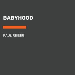 Babyhood Audiobook, by Paul Reiser