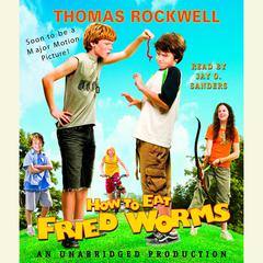 How to Eat Fried Worms Audiobook, by Thomas Rockwell