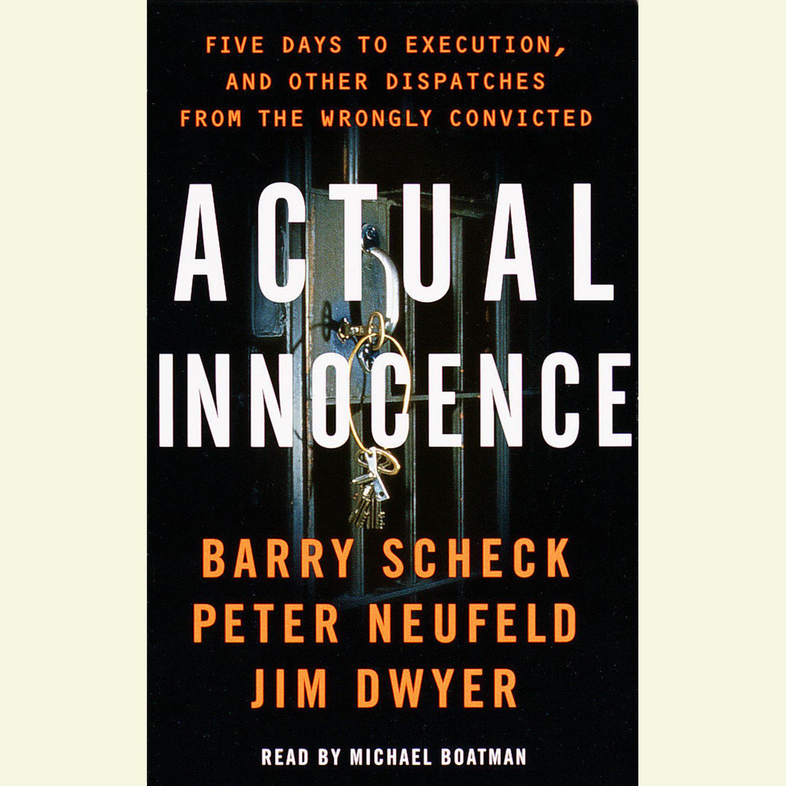 Actual Innocence (Abridged): Five Days to Exexution and Other Dispatches of the Wrongly Convicted Audiobook, by Barry Scheck