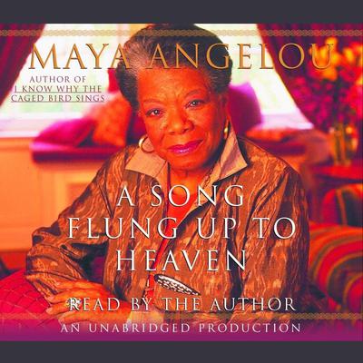 A Song Flung Up to Heaven Audiobook, by Maya Angelou