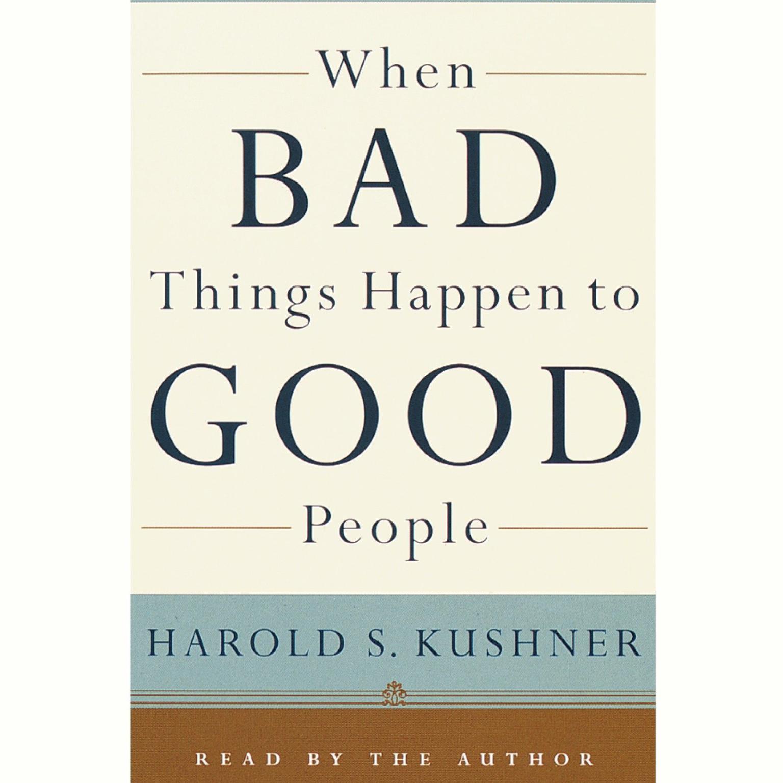 When Bad Things Happen to Good People (Abridged) Audiobook, by Harold S. Kushner