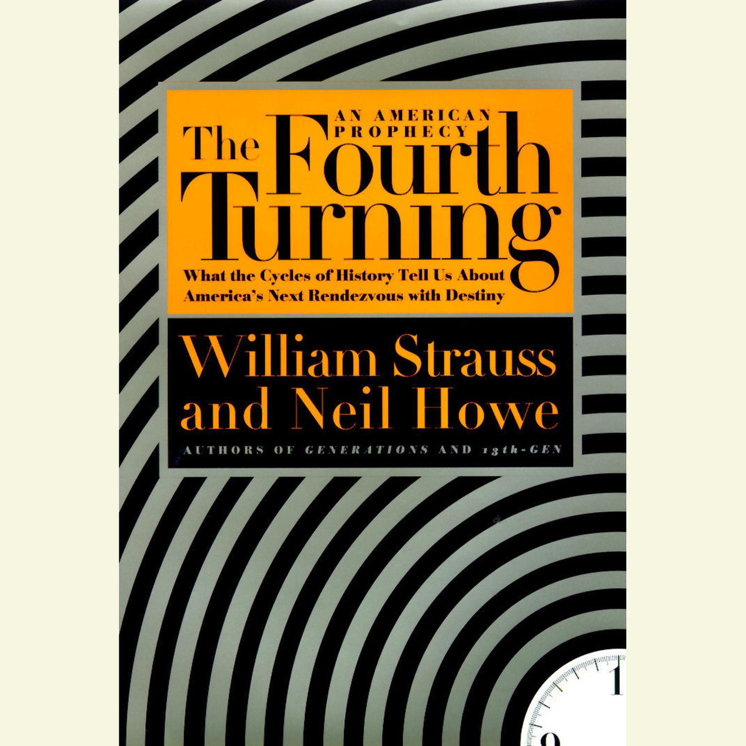 The Fourth Turning (Abridged): An American Prophecy Audiobook, by William Strauss