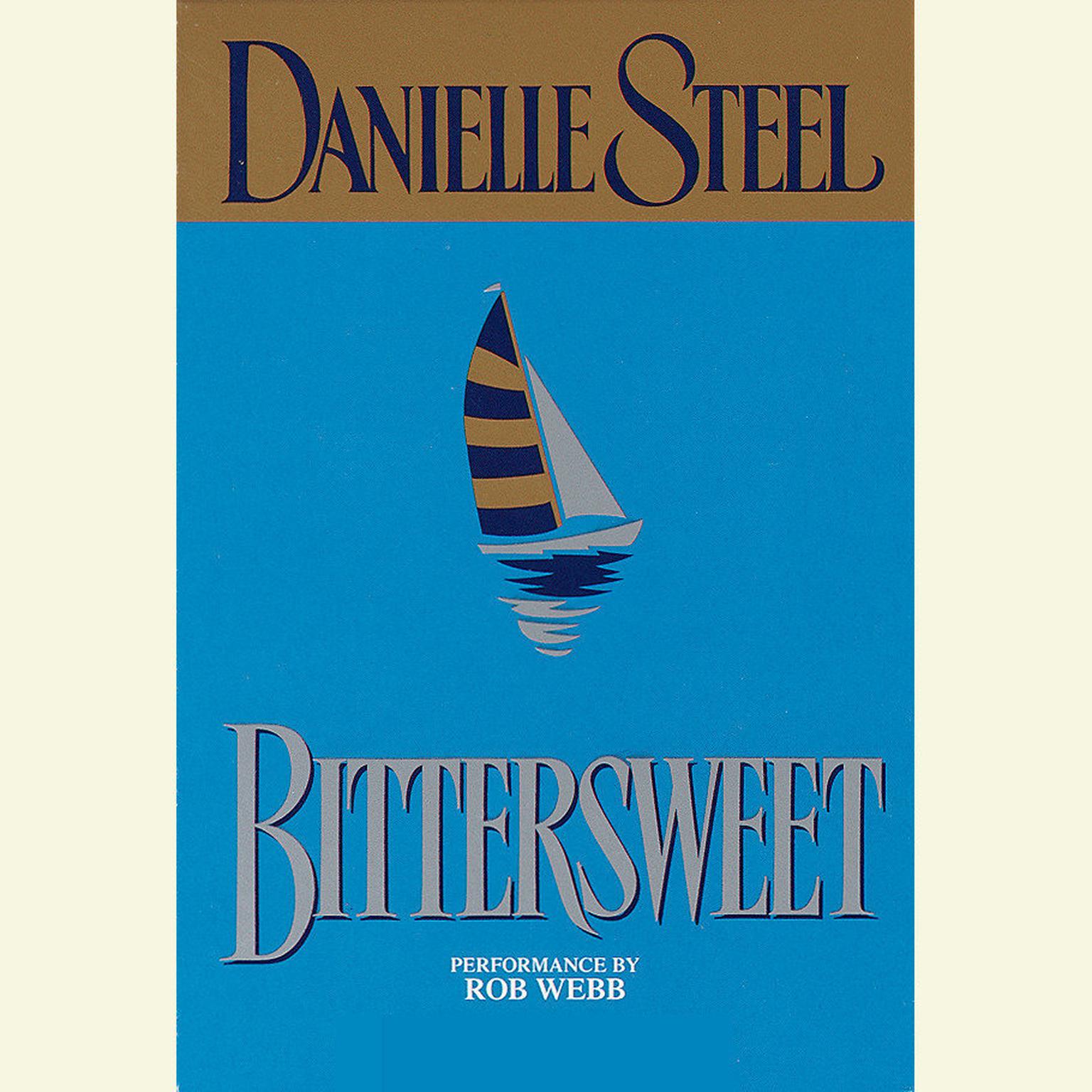 Bittersweet (Abridged) Audiobook, by Danielle Steel