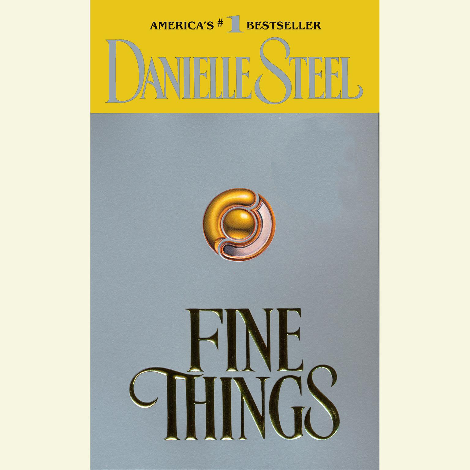 Fine Things (Abridged) Audiobook, by Danielle Steel