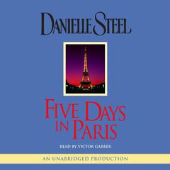 Five Days in Paris: A Novel Audiobook, by Danielle Steel