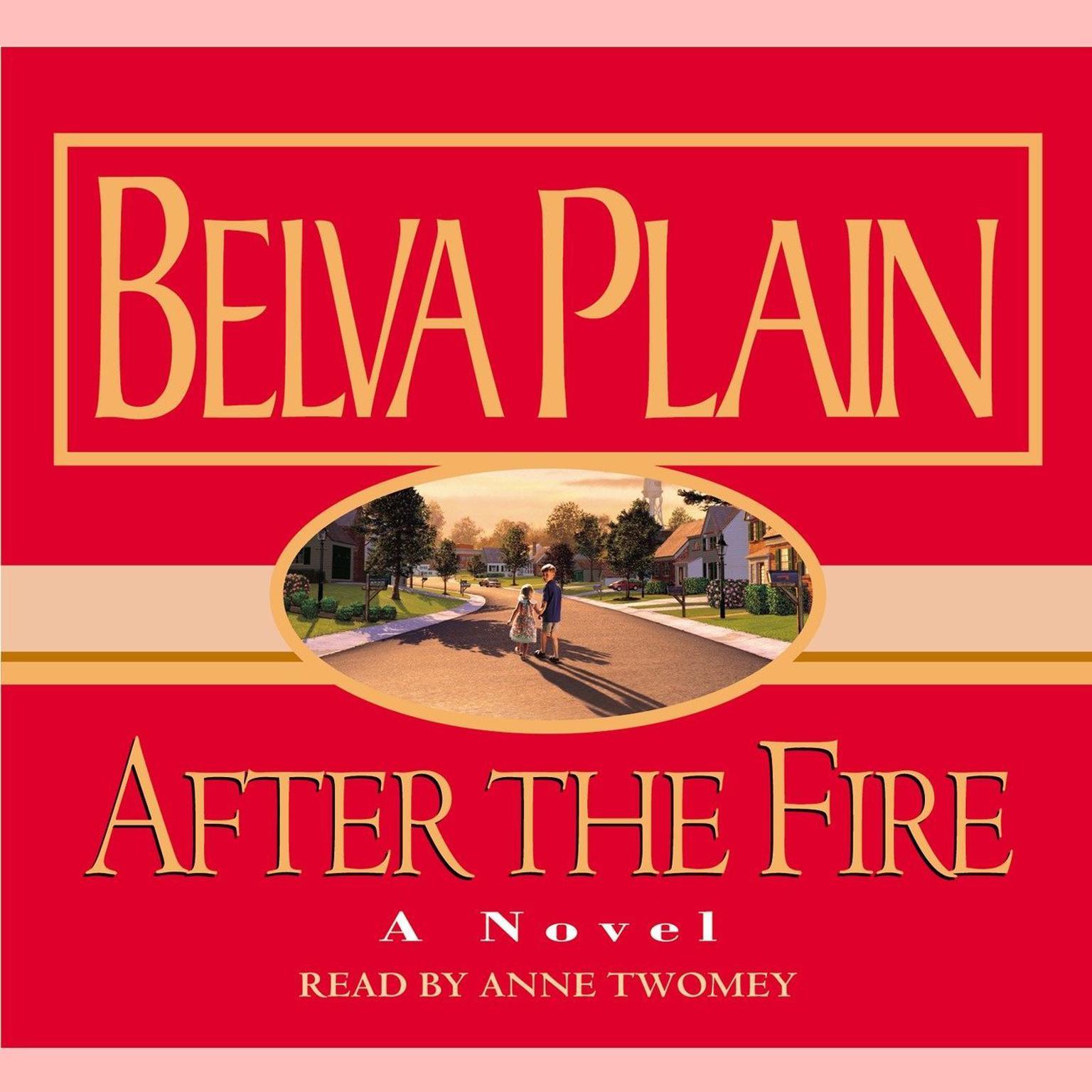 After the Fire (Abridged) Audiobook, by Belva Plain