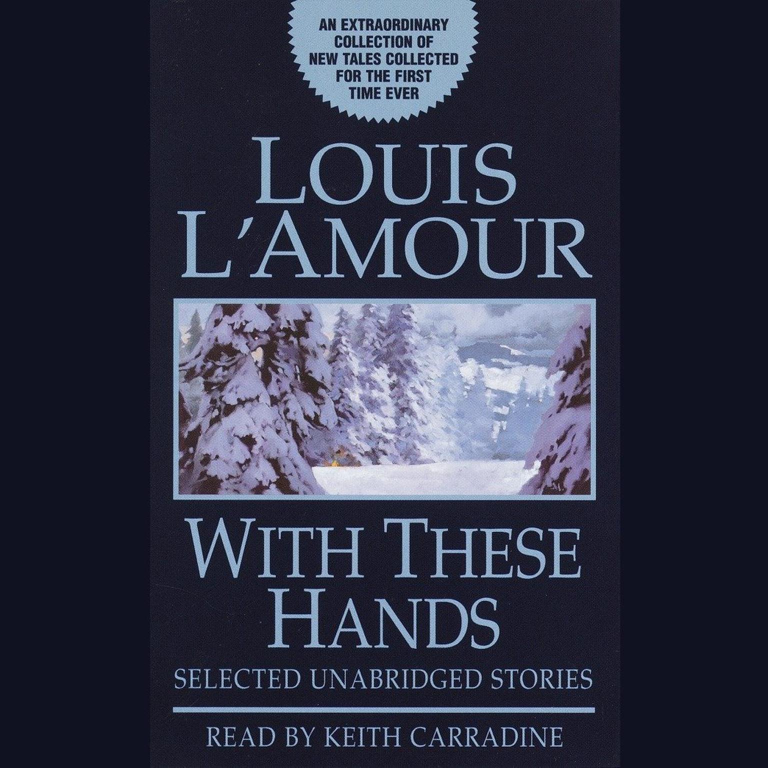 With These Hands: Selected Unabridged Stories Audiobook, by Louis L’Amour