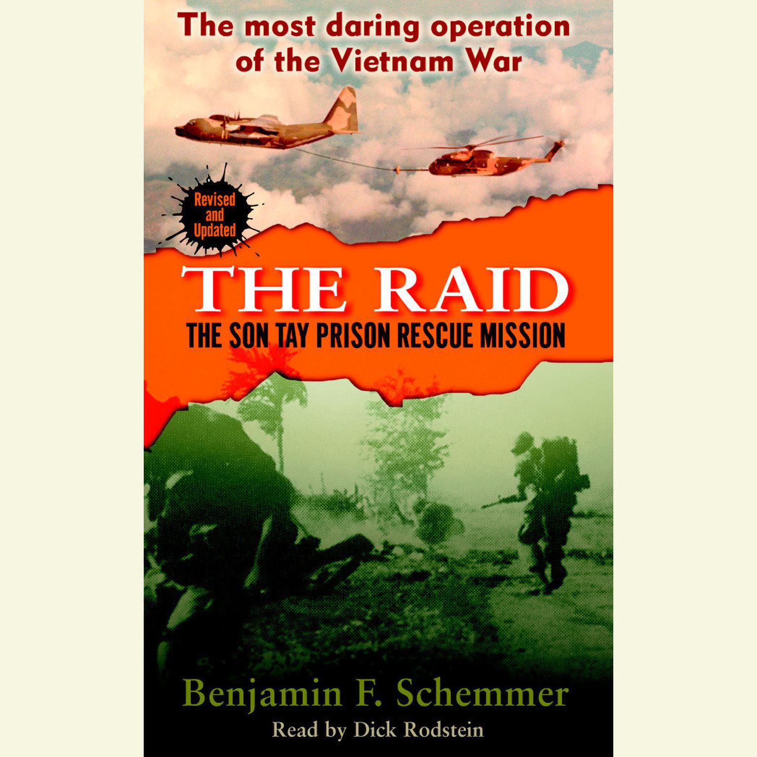 The Raid (Abridged): The Son Tay Prison Rescue Mission Audiobook, by Benjamin F. Schemmer