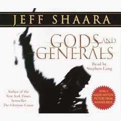 Gods and Generals Audiobook, by Jeff Shaara