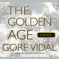 The Golden Age Audiobook, by Gore Vidal