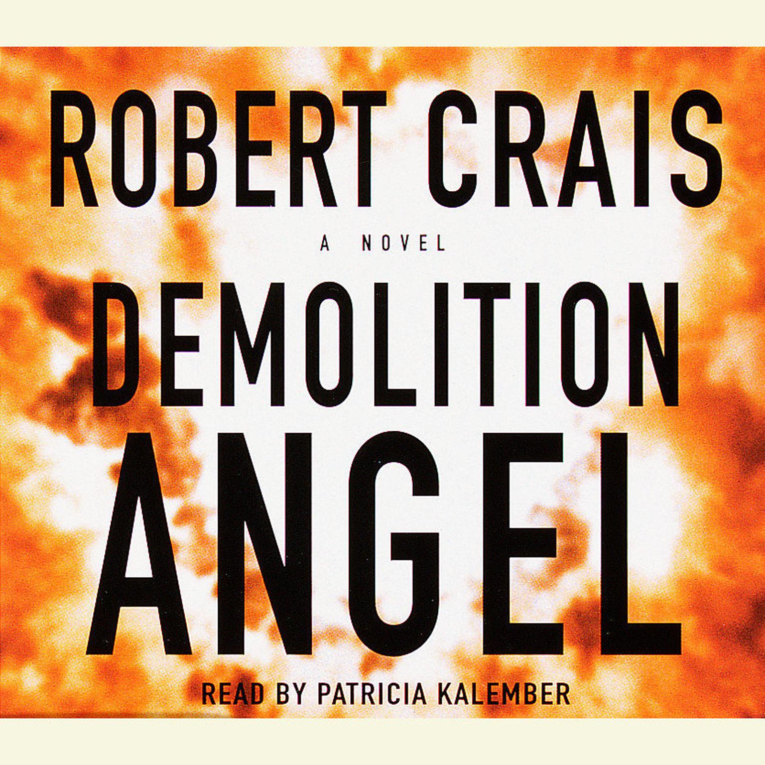 Demolition Angel (Abridged): A Novel Audiobook, by Robert Crais