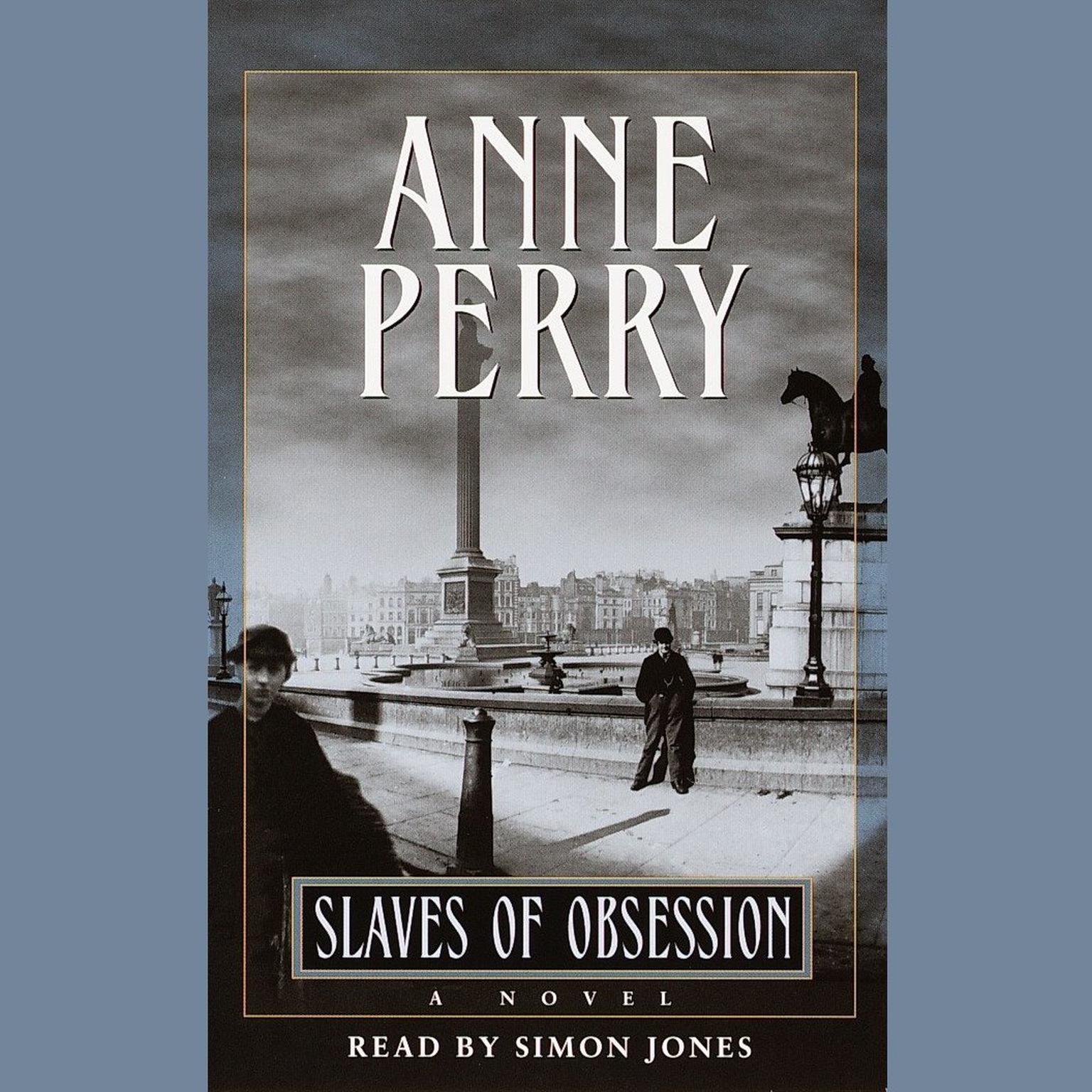 Slaves of Obsession (Abridged) Audiobook, by Anne Perry
