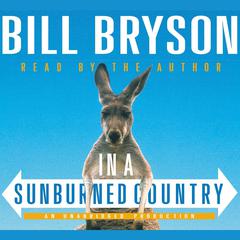 In a Sunburned Country Audiobook, by Bill Bryson