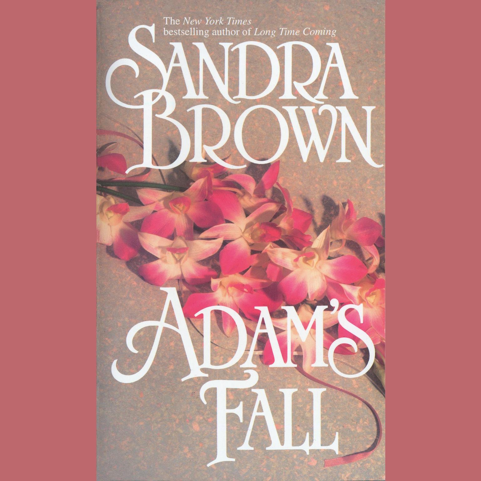 Adams Fall (Abridged) Audiobook, by Sandra Brown
