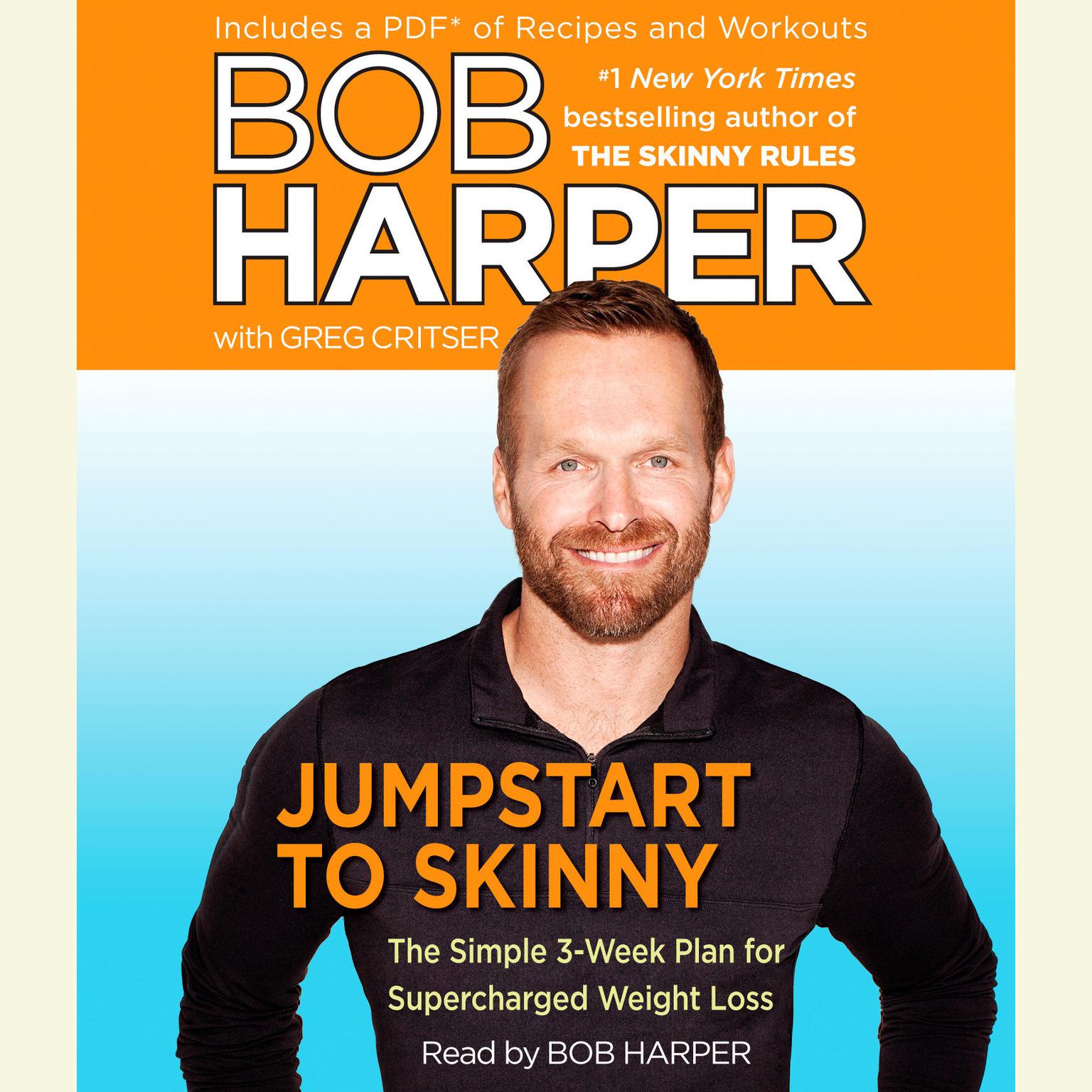 Jumpstart to Skinny (Abridged): The Simple 3-Week Plan for Supercharged Weight Loss Audiobook, by Bob Harper